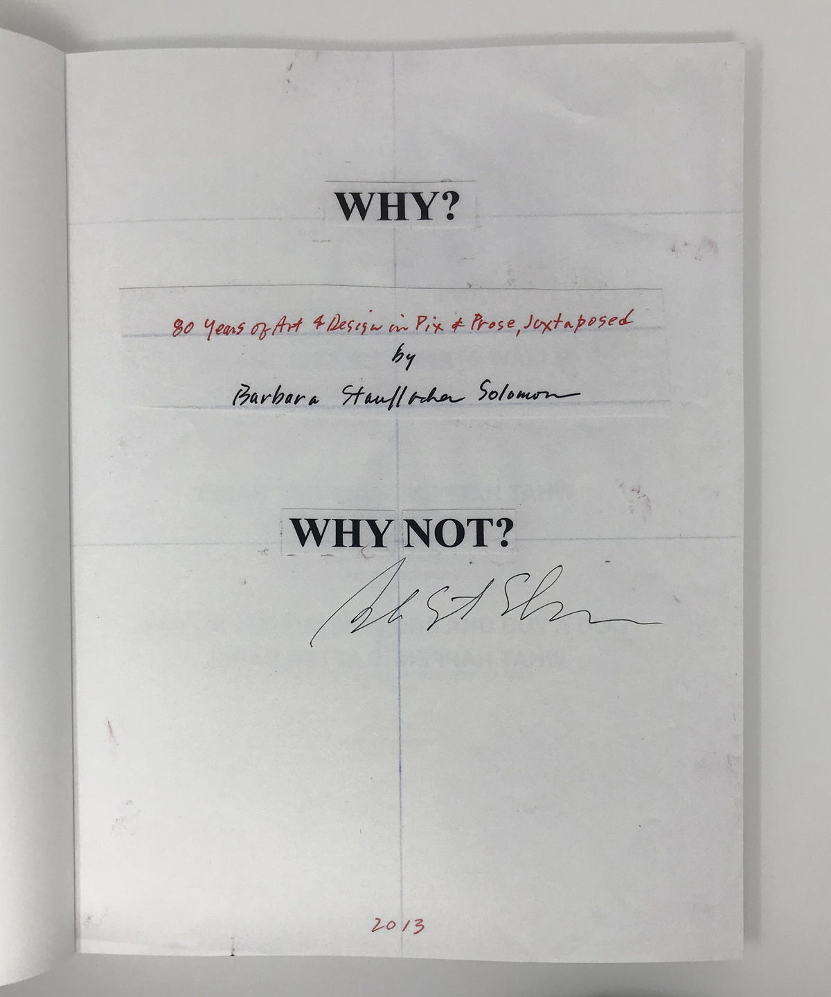 Barbara Stauffacher Solomon, WHY? WHY NOT? - Signed by Barbara Stauffacher Solomon, - Placewares